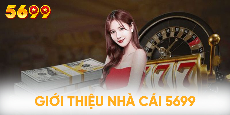 Thông tin giới thiệu chung về nhà cái châu Á 5699